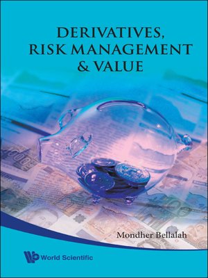 cover image of Derivatives, Risk Management and Value